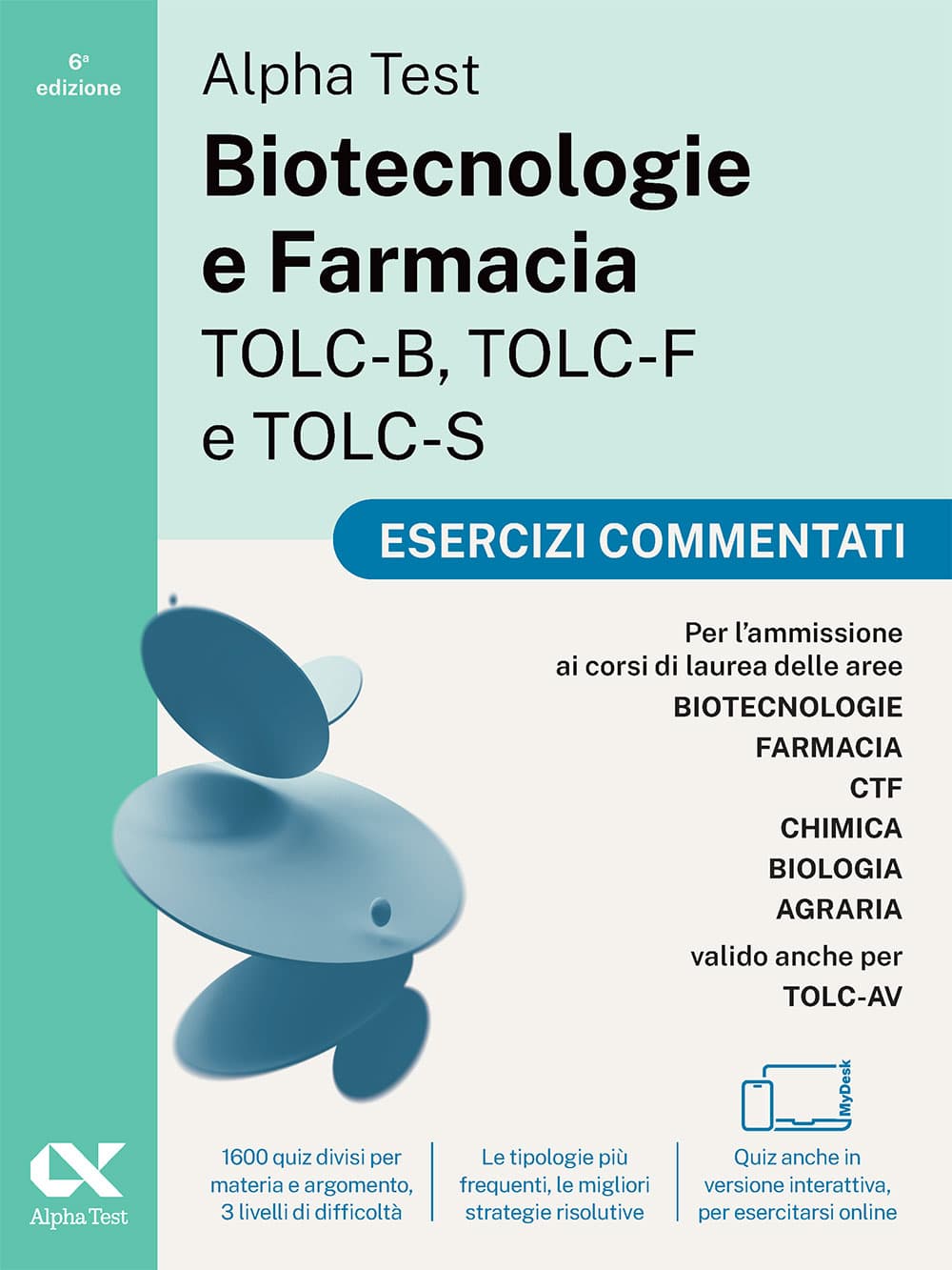 Alpha Test Biotecnologie e Farmacia TOLC-B, TOLC-F e TOLC-S - Esercizi commentati