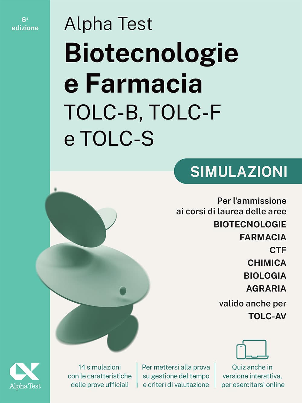 Alpha Test Biotecnologie e Farmacia TOLC-B, TOLC-F e TOLC-S - Simulazioni