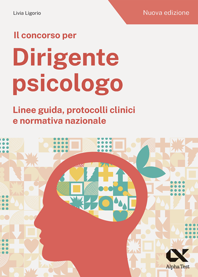 Il Concorso per dirigente psicologo - Linee guida, protocolli clinici e normativa nazionale