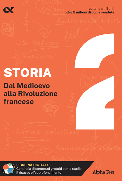 Storia 2 - Dal Medioevo alla Rivoluzione francese